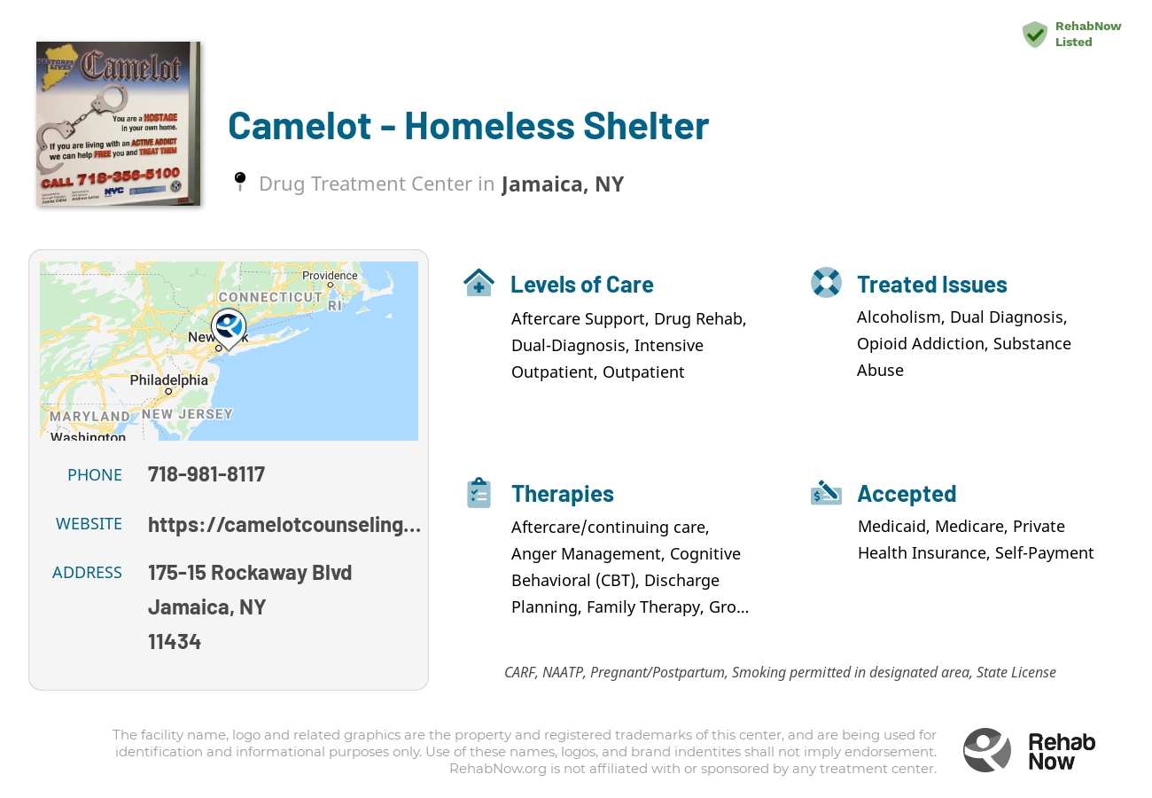 Helpful reference information for Camelot - Homeless Shelter, a drug treatment center in New York located at: 175-15 Rockaway Blvd, Jamaica, NY 11434, including phone numbers, official website, and more. Listed briefly is an overview of Levels of Care, Therapies Offered, Issues Treated, and accepted forms of Payment Methods.