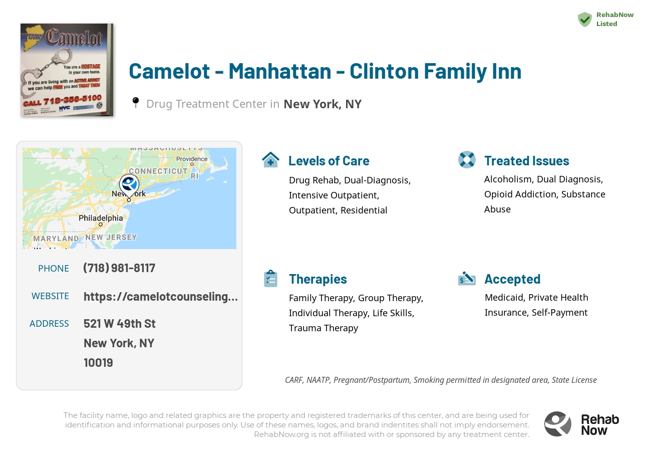 Helpful reference information for Camelot - Manhattan - Clinton Family Inn, a drug treatment center in New York located at: 521 W 49th St, New York, NY 10019, including phone numbers, official website, and more. Listed briefly is an overview of Levels of Care, Therapies Offered, Issues Treated, and accepted forms of Payment Methods.