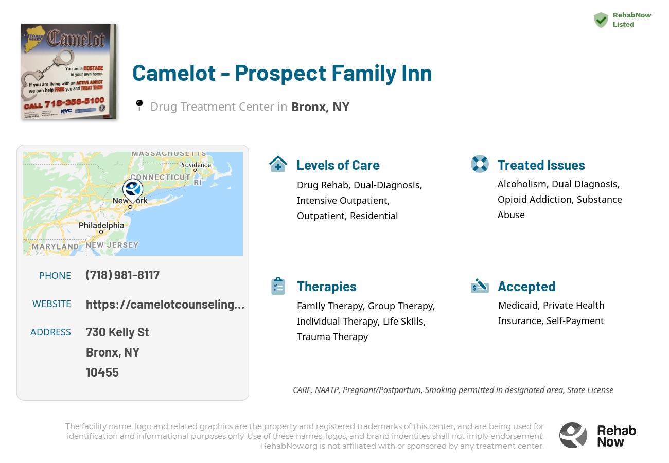 Helpful reference information for Camelot - Prospect Family Inn, a drug treatment center in New York located at: 730 Kelly St, Bronx, NY 10455, including phone numbers, official website, and more. Listed briefly is an overview of Levels of Care, Therapies Offered, Issues Treated, and accepted forms of Payment Methods.