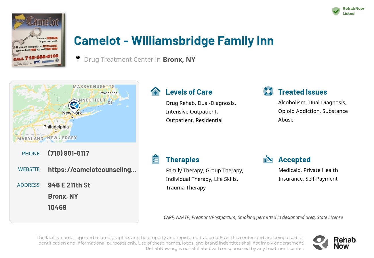 Helpful reference information for Camelot - Williamsbridge Family Inn, a drug treatment center in New York located at: 946 E 211th St, Bronx, NY 10469, including phone numbers, official website, and more. Listed briefly is an overview of Levels of Care, Therapies Offered, Issues Treated, and accepted forms of Payment Methods.