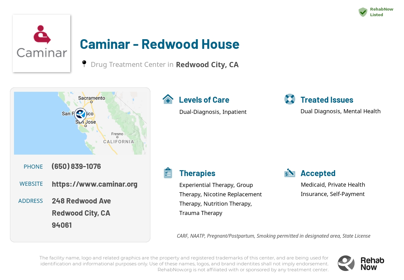 Helpful reference information for Caminar - Redwood House, a drug treatment center in California located at: 248 Redwood Ave, Redwood City, CA 94061, including phone numbers, official website, and more. Listed briefly is an overview of Levels of Care, Therapies Offered, Issues Treated, and accepted forms of Payment Methods.