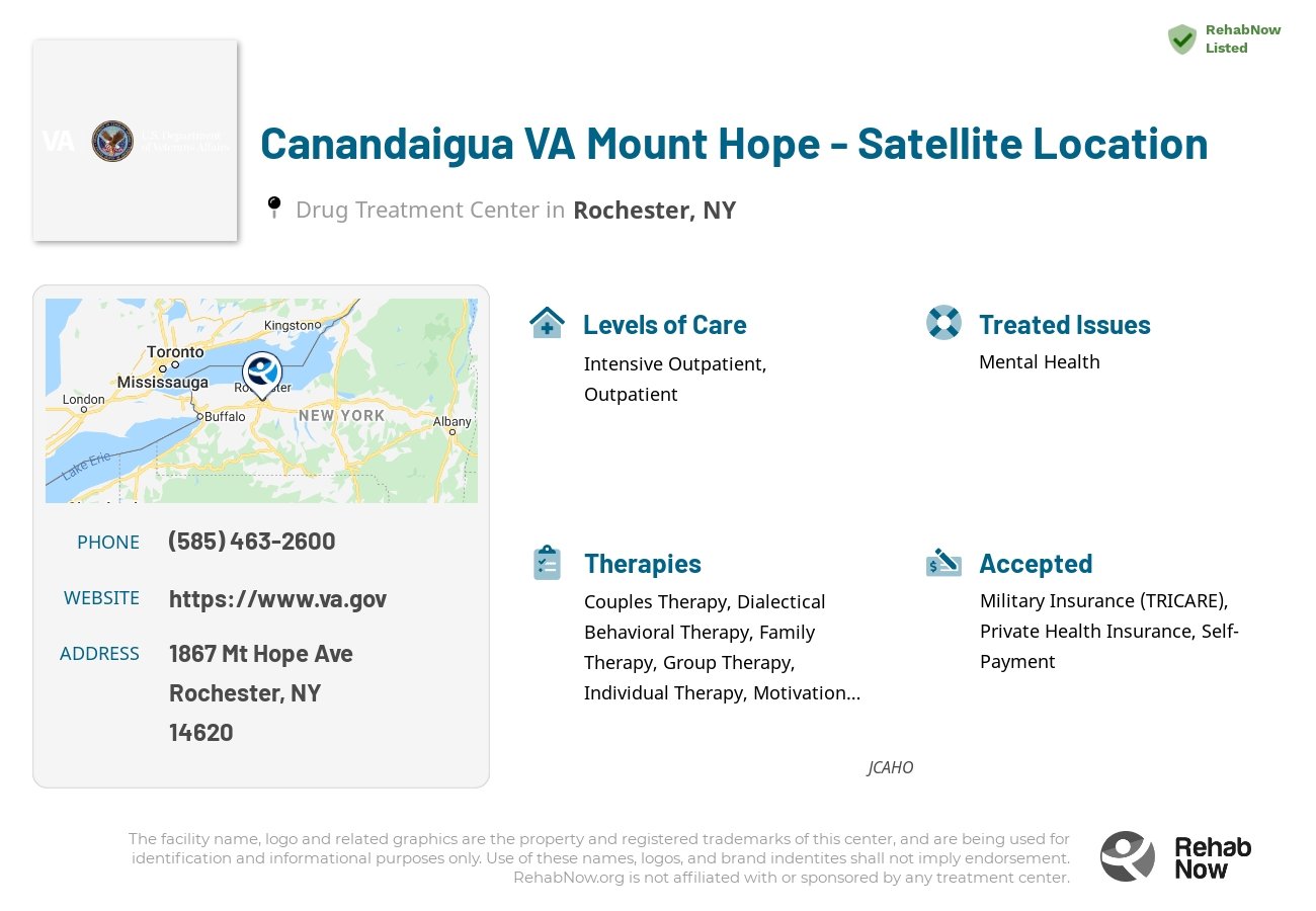 Helpful reference information for Canandaigua VA Mount Hope - Satellite Location, a drug treatment center in New York located at: 1867 Mt Hope Ave, Rochester, NY 14620, including phone numbers, official website, and more. Listed briefly is an overview of Levels of Care, Therapies Offered, Issues Treated, and accepted forms of Payment Methods.
