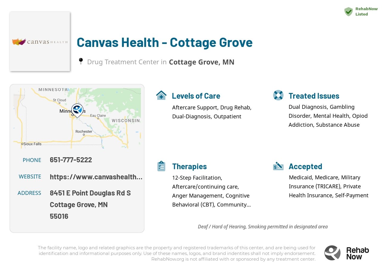 Helpful reference information for Canvas Health - Cottage Grove, a drug treatment center in Minnesota located at: 8451 E Point Douglas Rd S, Cottage Grove, MN 55016, including phone numbers, official website, and more. Listed briefly is an overview of Levels of Care, Therapies Offered, Issues Treated, and accepted forms of Payment Methods.