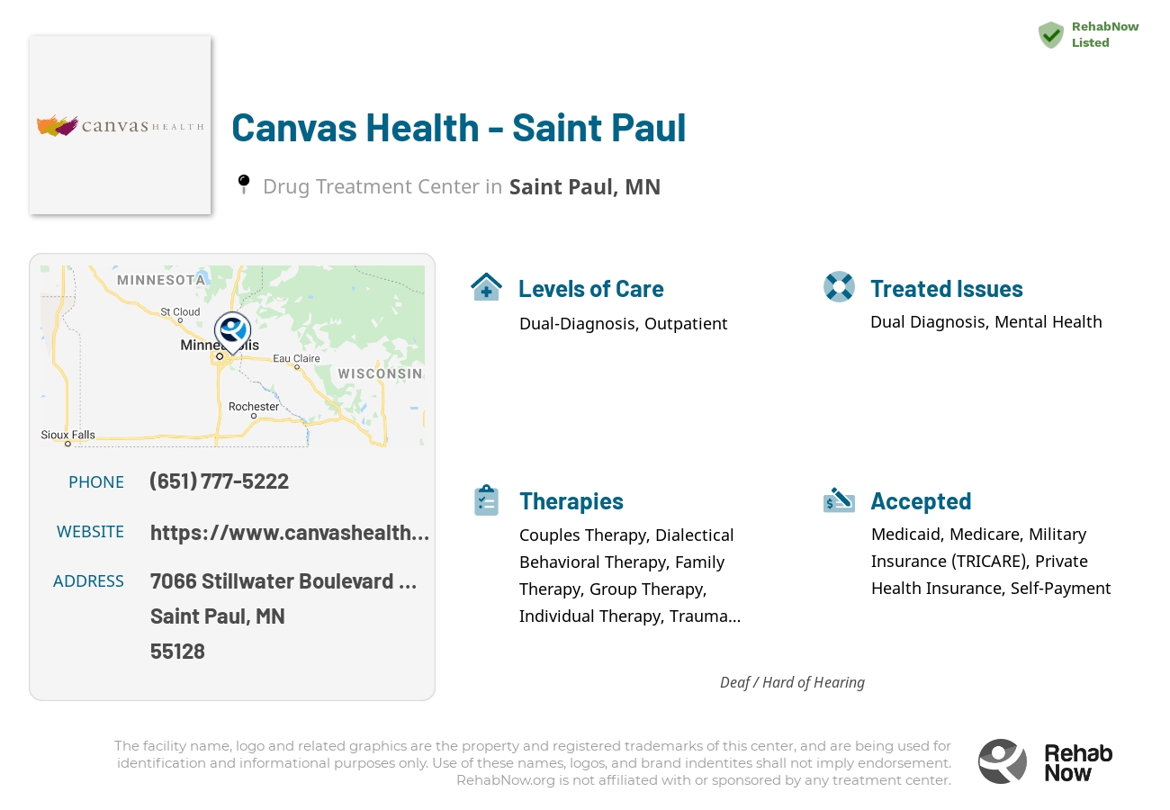 Helpful reference information for Canvas Health - Saint Paul, a drug treatment center in Minnesota located at: 7066 7066 Stillwater Boulevard North, Saint Paul, MN 55128, including phone numbers, official website, and more. Listed briefly is an overview of Levels of Care, Therapies Offered, Issues Treated, and accepted forms of Payment Methods.