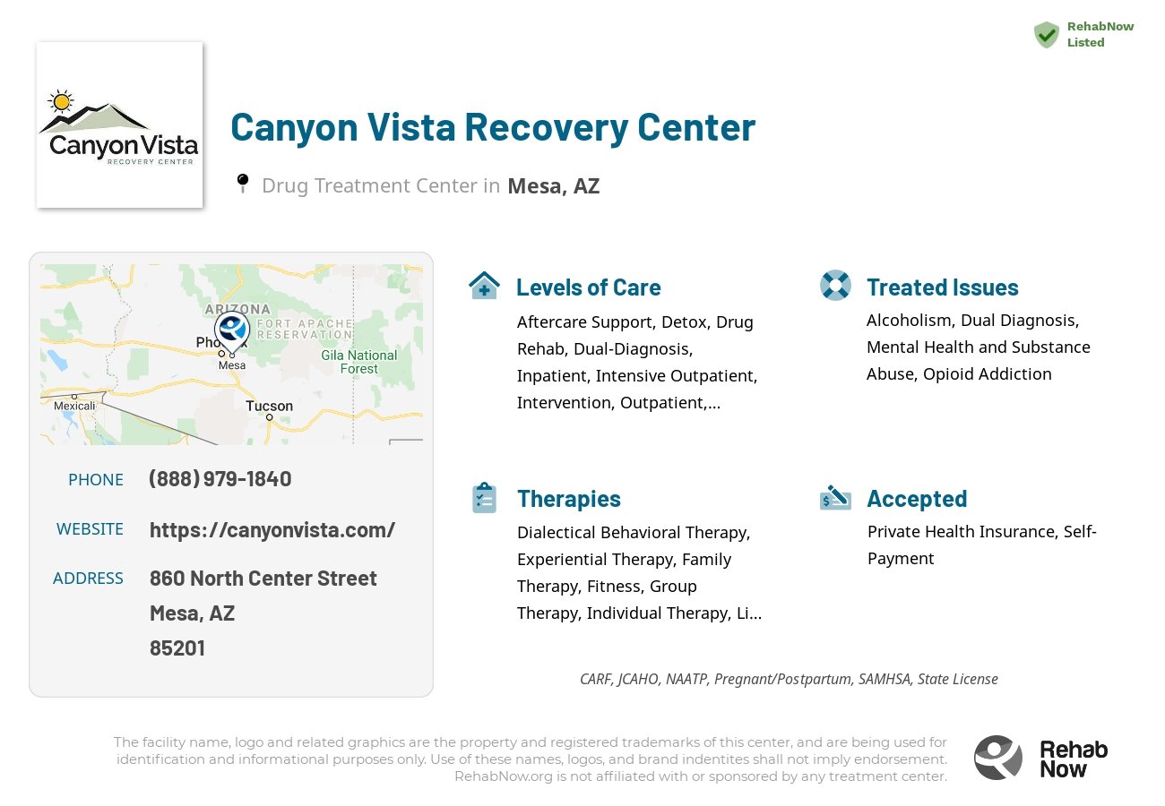 Helpful reference information for Canyon Vista Recovery Center, a drug treatment center in Arizona located at: 860 North Center Street, Mesa, AZ, 85201, including phone numbers, official website, and more. Listed briefly is an overview of Levels of Care, Therapies Offered, Issues Treated, and accepted forms of Payment Methods.