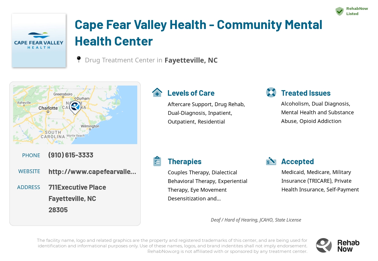 Helpful reference information for Cape Fear Valley Health - Community Mental Health Center, a drug treatment center in North Carolina located at: 711Executive Place, Fayetteville, NC 28305, including phone numbers, official website, and more. Listed briefly is an overview of Levels of Care, Therapies Offered, Issues Treated, and accepted forms of Payment Methods.
