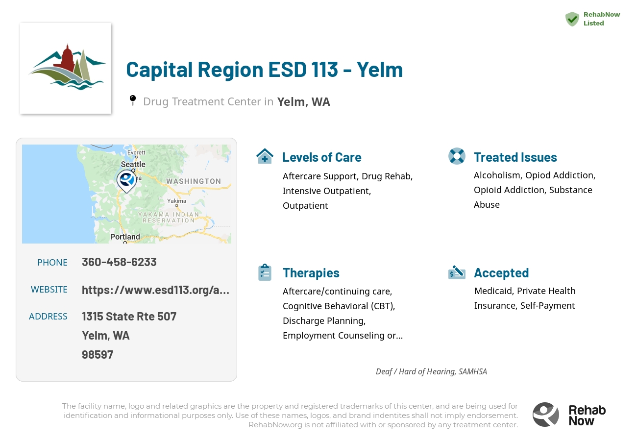 Helpful reference information for Capital Region ESD 113 - Yelm, a drug treatment center in Washington located at: 1315 State Rte 507, Yelm, WA 98597, including phone numbers, official website, and more. Listed briefly is an overview of Levels of Care, Therapies Offered, Issues Treated, and accepted forms of Payment Methods.