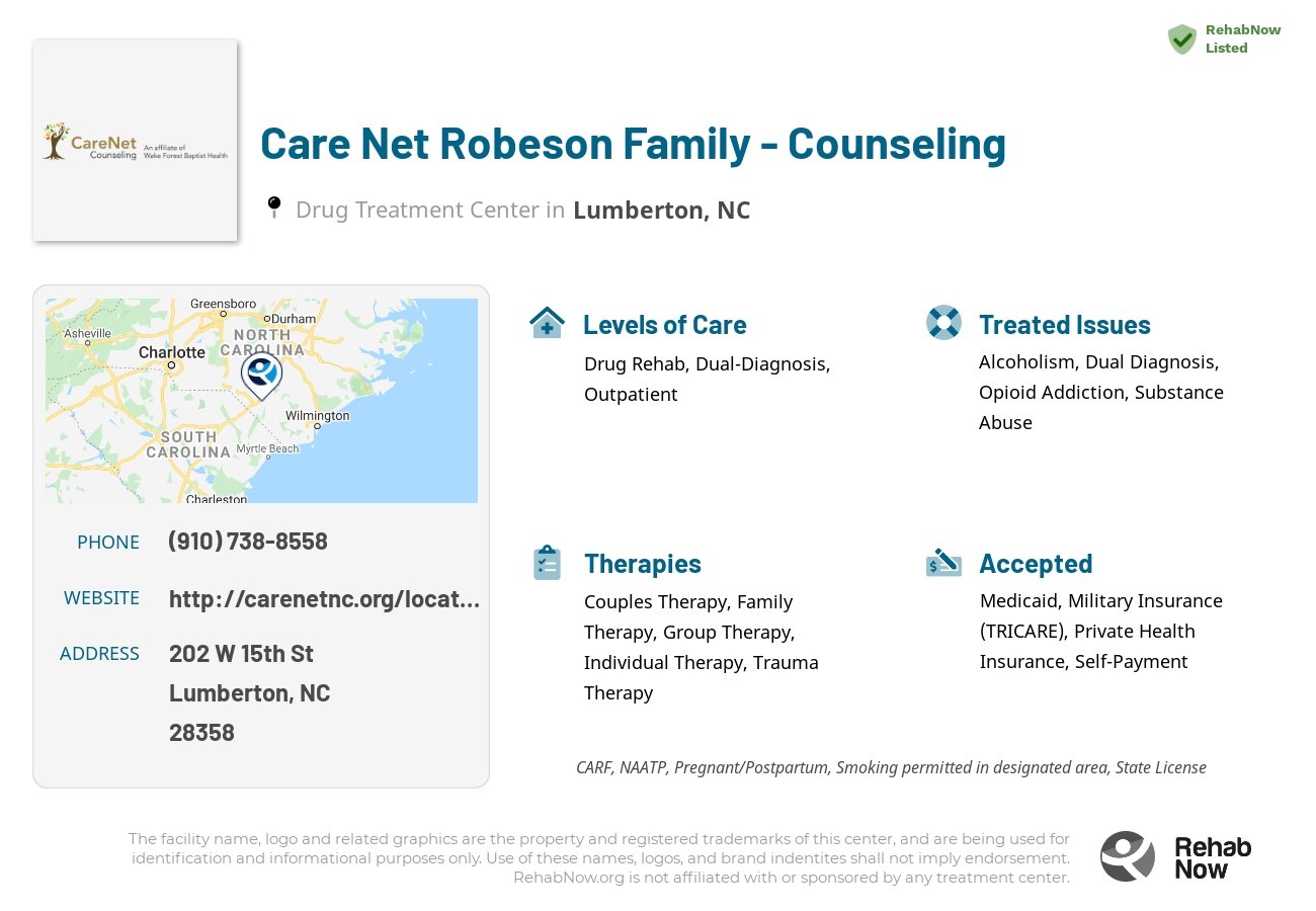 Helpful reference information for Care Net Robeson Family - Counseling, a drug treatment center in North Carolina located at: 202 W 15th St, Lumberton, NC 28358, including phone numbers, official website, and more. Listed briefly is an overview of Levels of Care, Therapies Offered, Issues Treated, and accepted forms of Payment Methods.