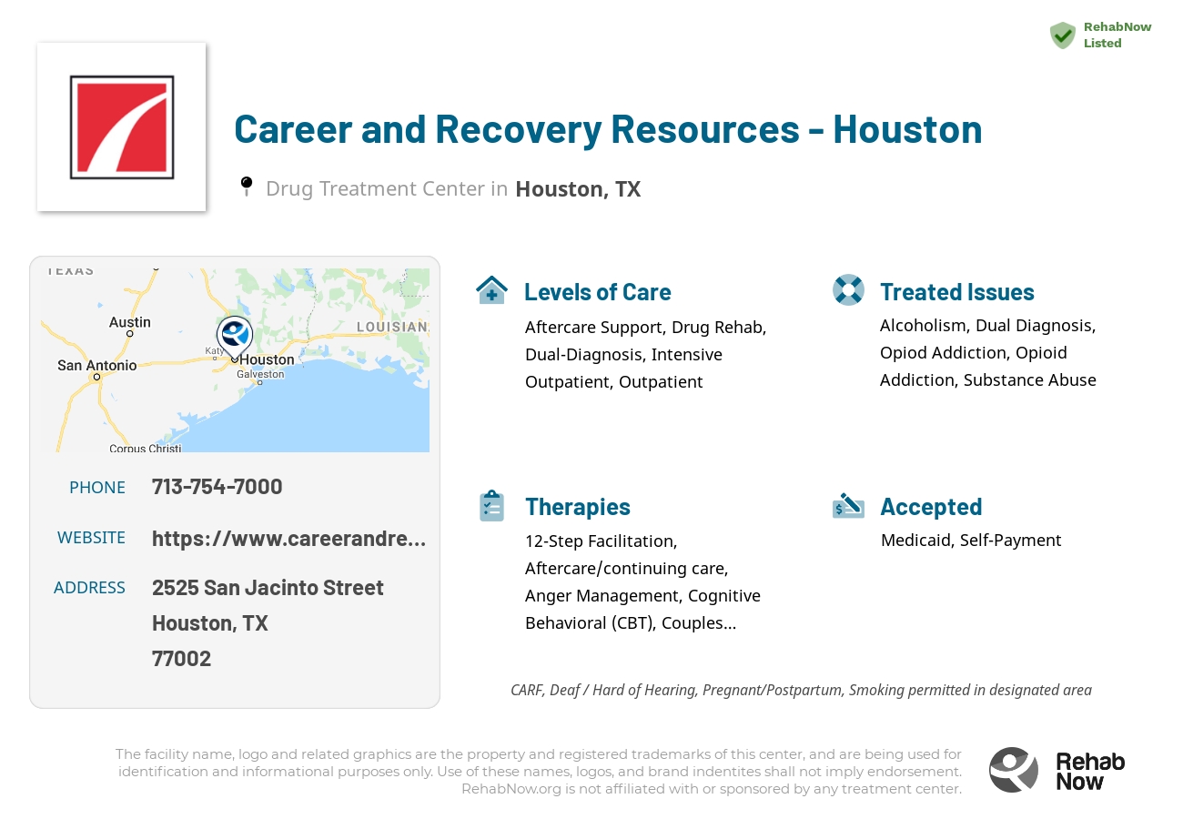Helpful reference information for Career and Recovery Resources - Houston, a drug treatment center in Texas located at: 2525 San Jacinto Street, Houston, TX, 77002, including phone numbers, official website, and more. Listed briefly is an overview of Levels of Care, Therapies Offered, Issues Treated, and accepted forms of Payment Methods.