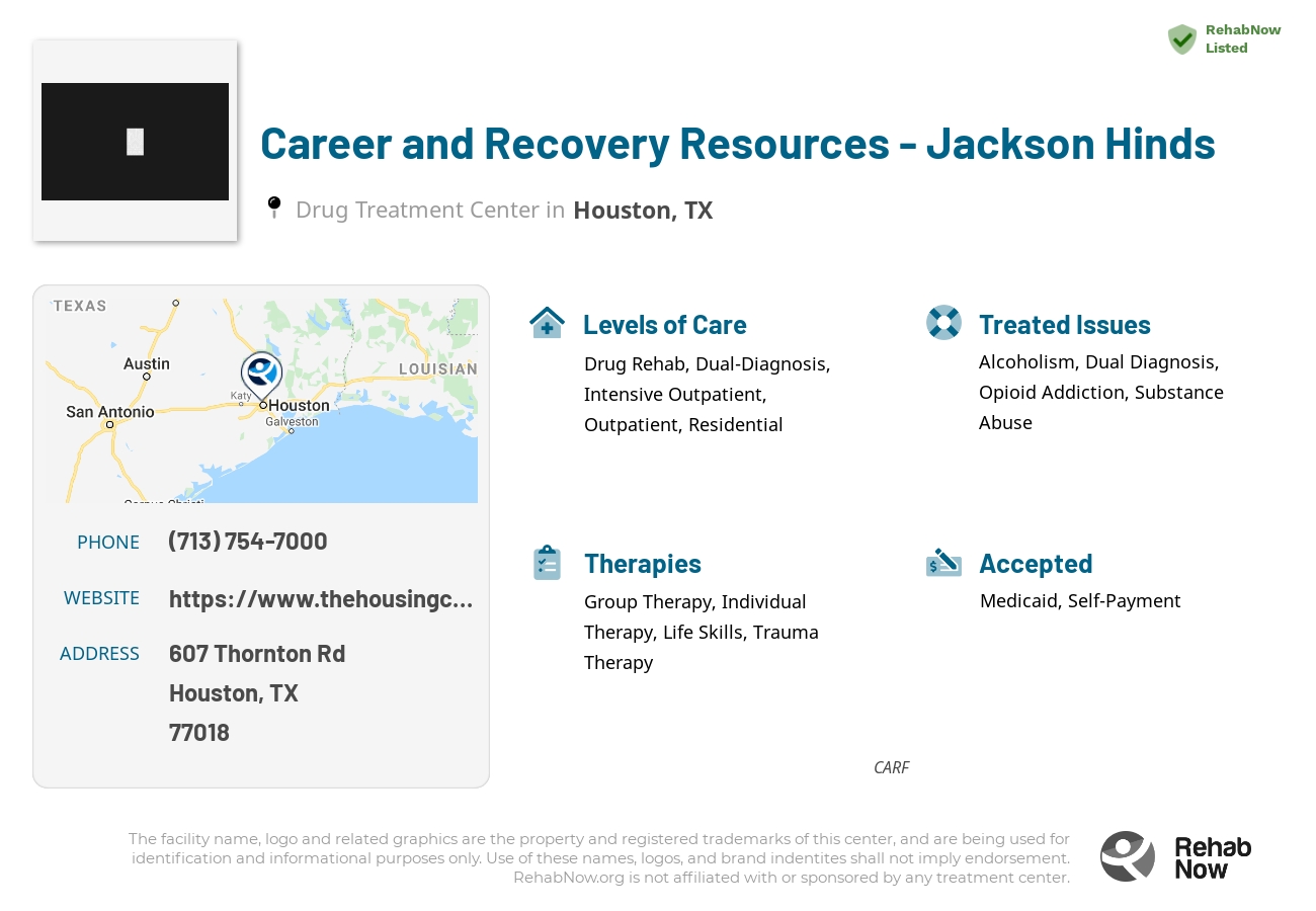 Helpful reference information for Career and Recovery Resources - Jackson Hinds, a drug treatment center in Texas located at: 607 Thornton Rd, Houston, TX 77018, including phone numbers, official website, and more. Listed briefly is an overview of Levels of Care, Therapies Offered, Issues Treated, and accepted forms of Payment Methods.