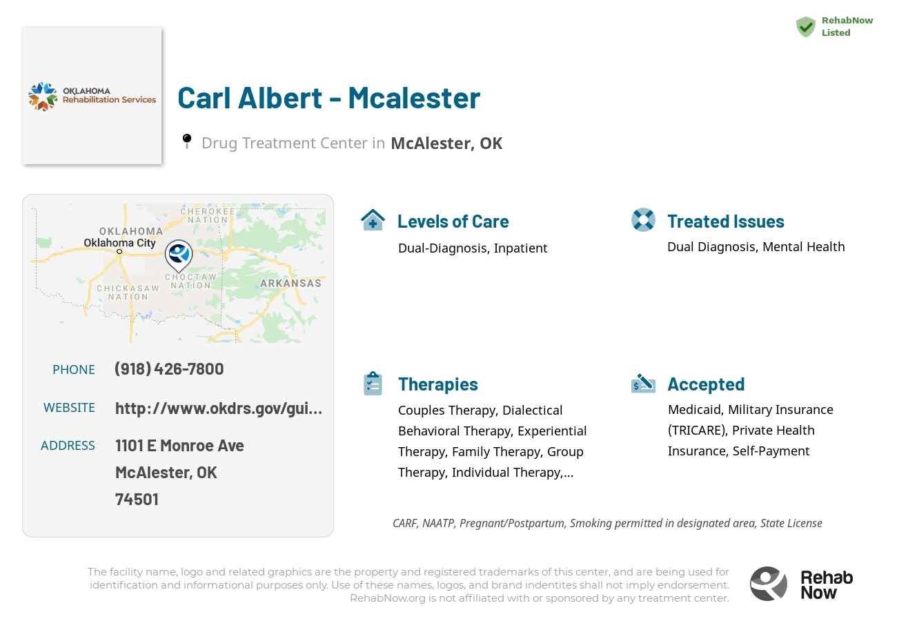 Helpful reference information for Carl Albert - Mcalester, a drug treatment center in Oklahoma located at: 1101 E Monroe Ave, McAlester, OK 74501, including phone numbers, official website, and more. Listed briefly is an overview of Levels of Care, Therapies Offered, Issues Treated, and accepted forms of Payment Methods.
