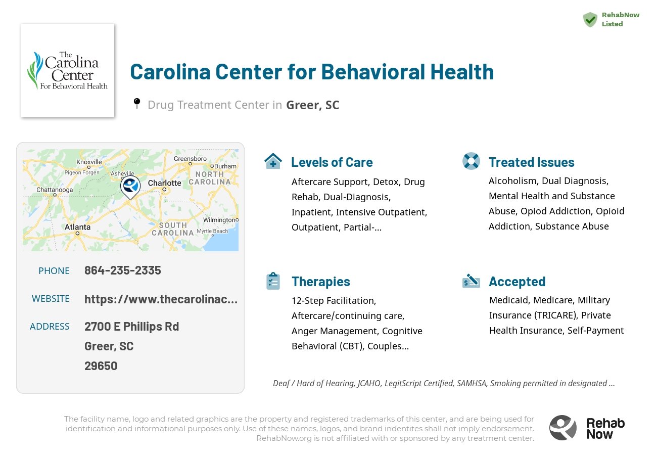 Helpful reference information for Carolina Center for Behavioral Health, a drug treatment center in South Carolina located at: 2700 E Phillips Rd, Greer, SC 29650, including phone numbers, official website, and more. Listed briefly is an overview of Levels of Care, Therapies Offered, Issues Treated, and accepted forms of Payment Methods.