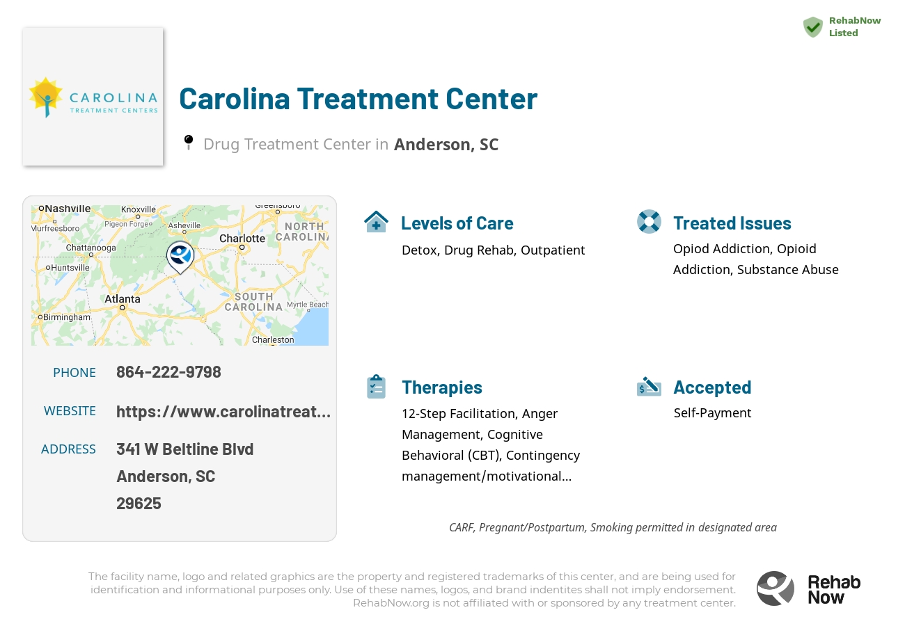 Helpful reference information for Carolina Treatment Center, a drug treatment center in South Carolina located at: 341 W Beltline Blvd, Anderson, SC 29625, including phone numbers, official website, and more. Listed briefly is an overview of Levels of Care, Therapies Offered, Issues Treated, and accepted forms of Payment Methods.
