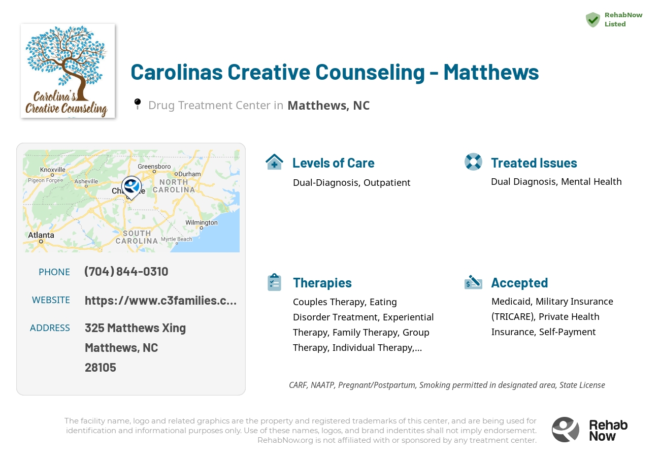 Helpful reference information for Carolinas Creative Counseling - Matthews, a drug treatment center in North Carolina located at: 325 Matthews Xing, Matthews, NC 28105, including phone numbers, official website, and more. Listed briefly is an overview of Levels of Care, Therapies Offered, Issues Treated, and accepted forms of Payment Methods.