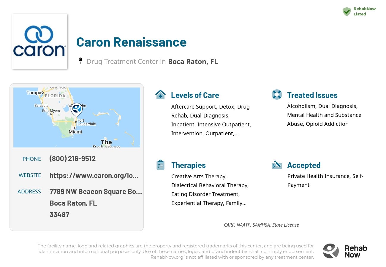Helpful reference information for Caron Renaissance, a drug treatment center in Florida located at: 7789 NW Beacon Square Boulevard, Boca Raton, FL 33487, including phone numbers, official website, and more. Listed briefly is an overview of Levels of Care, Therapies Offered, Issues Treated, and accepted forms of Payment Methods.