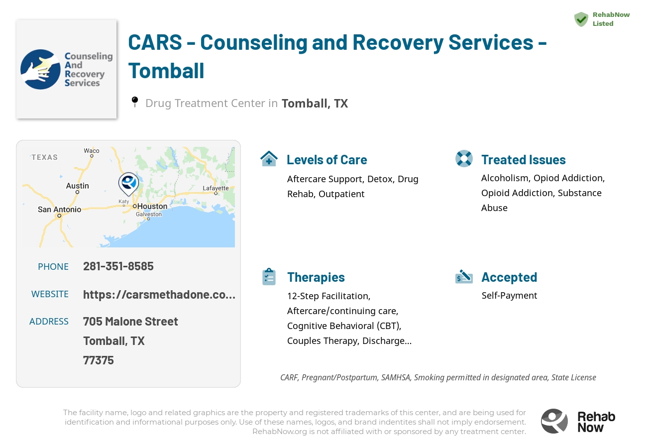 Helpful reference information for CARS - Counseling and Recovery Services - Tomball, a drug treatment center in Texas located at: 705 Malone Street, Tomball, TX, 77375, including phone numbers, official website, and more. Listed briefly is an overview of Levels of Care, Therapies Offered, Issues Treated, and accepted forms of Payment Methods.