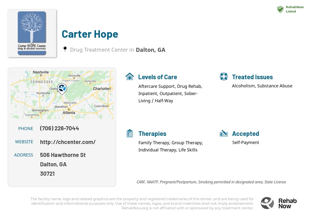 Helpful reference information for Carter Hope, a drug treatment center in Georgia located at: 506 506 Hawthorne St, Dalton, GA 30721, including phone numbers, official website, and more. Listed briefly is an overview of Levels of Care, Therapies Offered, Issues Treated, and accepted forms of Payment Methods.
