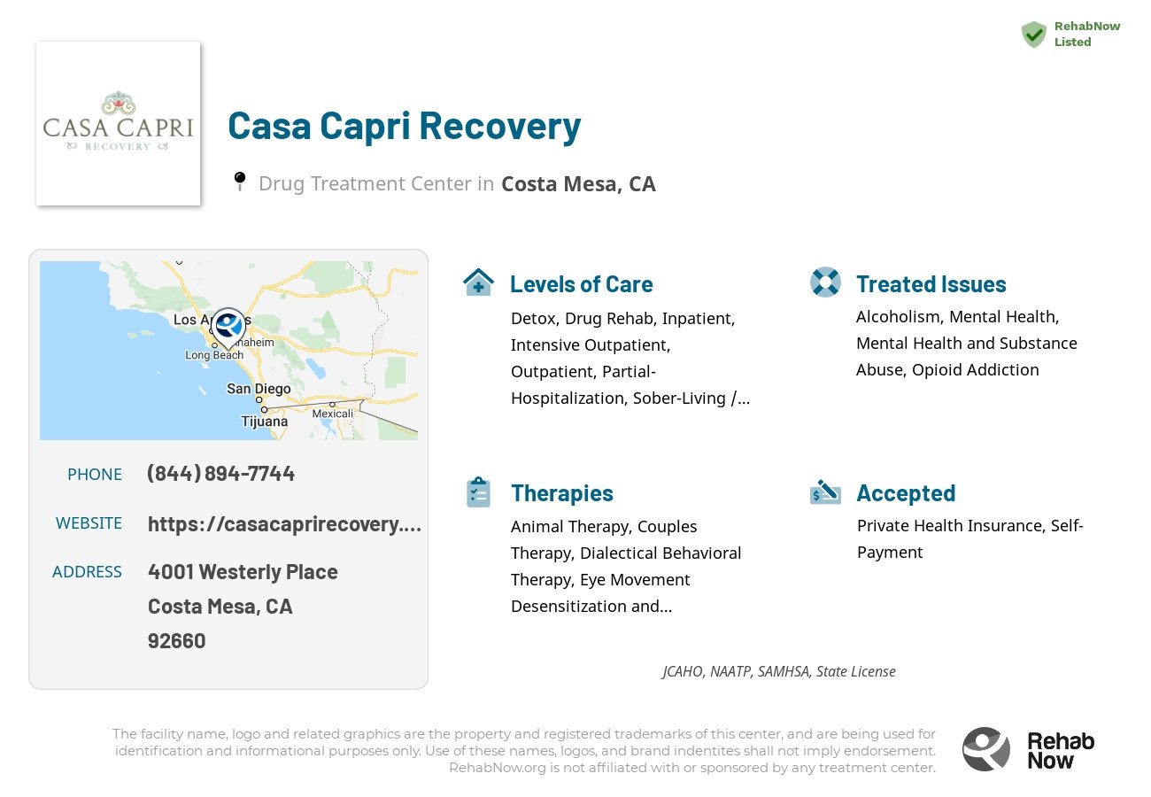 Helpful reference information for Casa Capri Recovery, a drug treatment center in California located at: 4001 Westerly Place, Costa Mesa, CA, 92660, including phone numbers, official website, and more. Listed briefly is an overview of Levels of Care, Therapies Offered, Issues Treated, and accepted forms of Payment Methods.