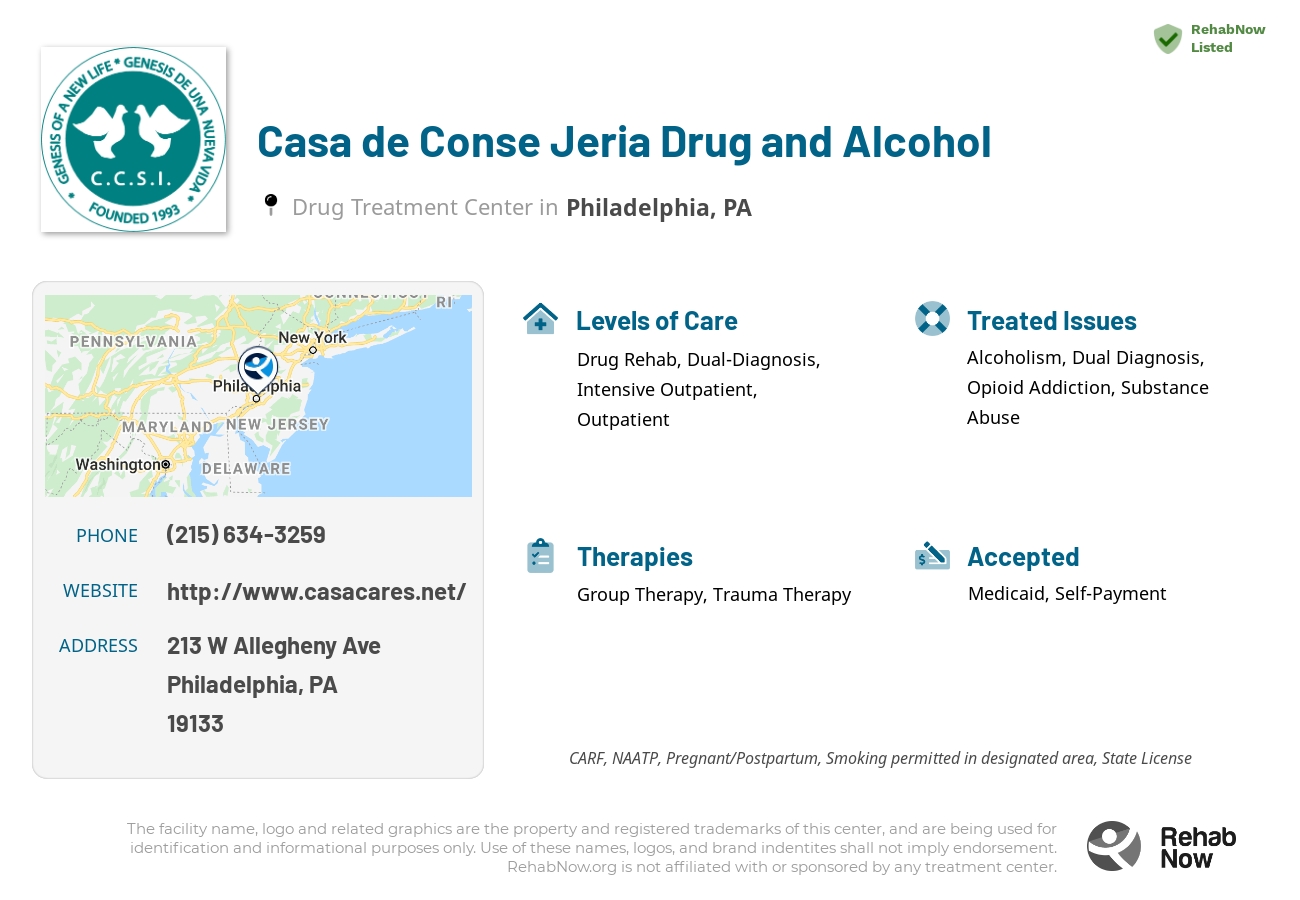 Helpful reference information for Casa de Conse Jeria Drug and Alcohol, a drug treatment center in Pennsylvania located at: 213 W Allegheny Ave, Philadelphia, PA 19133, including phone numbers, official website, and more. Listed briefly is an overview of Levels of Care, Therapies Offered, Issues Treated, and accepted forms of Payment Methods.