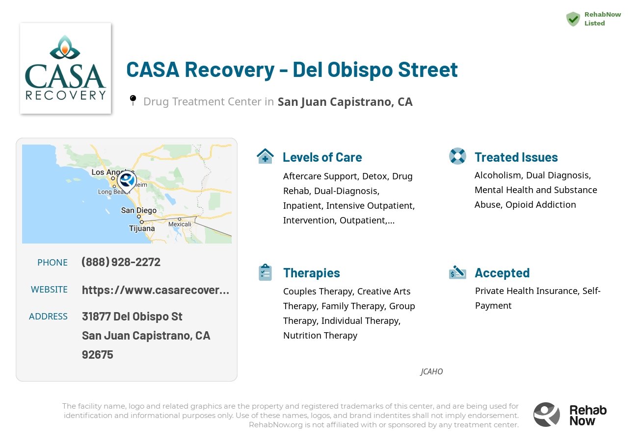Helpful reference information for CASA Recovery - Del Obispo Street, a drug treatment center in California located at: 31877 Del Obispo St, San Juan Capistrano, CA 92675, including phone numbers, official website, and more. Listed briefly is an overview of Levels of Care, Therapies Offered, Issues Treated, and accepted forms of Payment Methods.