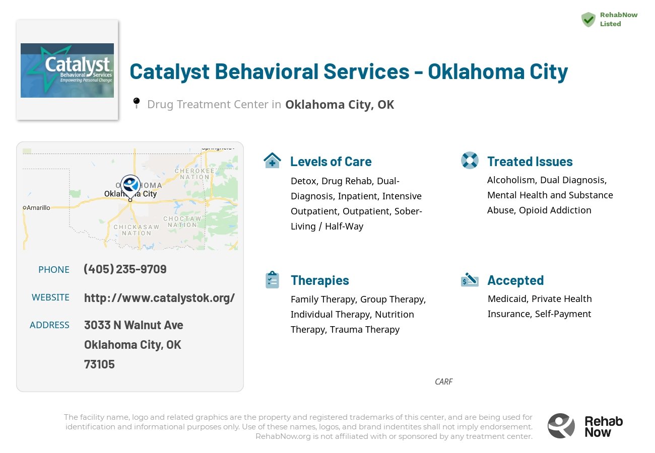 Helpful reference information for Catalyst Behavioral Services - Oklahoma City, a drug treatment center in Oklahoma located at: 3033 N Walnut Ave, Oklahoma City, OK 73105, including phone numbers, official website, and more. Listed briefly is an overview of Levels of Care, Therapies Offered, Issues Treated, and accepted forms of Payment Methods.
