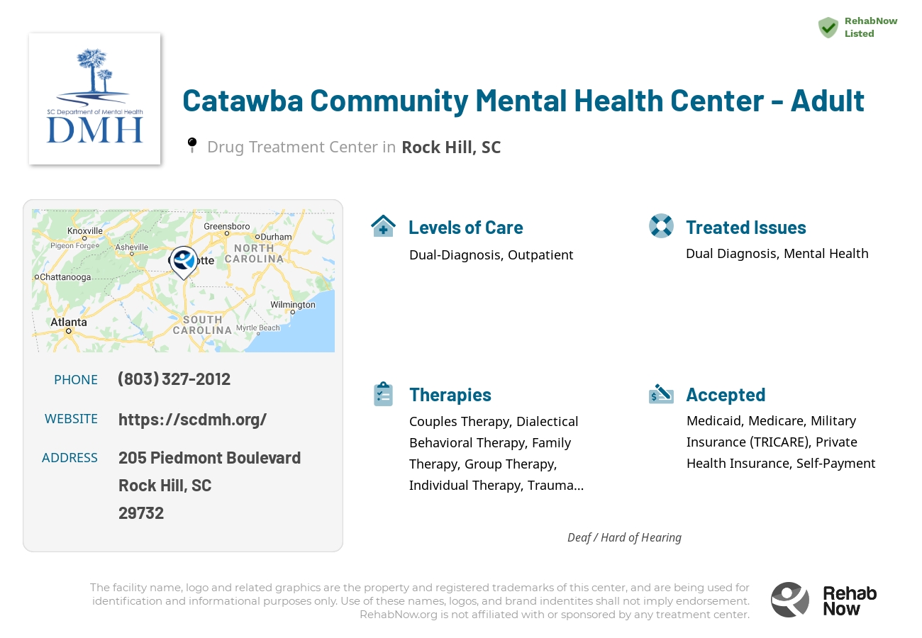 Helpful reference information for Catawba Community Mental Health Center - Adult, a drug treatment center in South Carolina located at: 205 205 Piedmont Boulevard, Rock Hill, SC 29732, including phone numbers, official website, and more. Listed briefly is an overview of Levels of Care, Therapies Offered, Issues Treated, and accepted forms of Payment Methods.