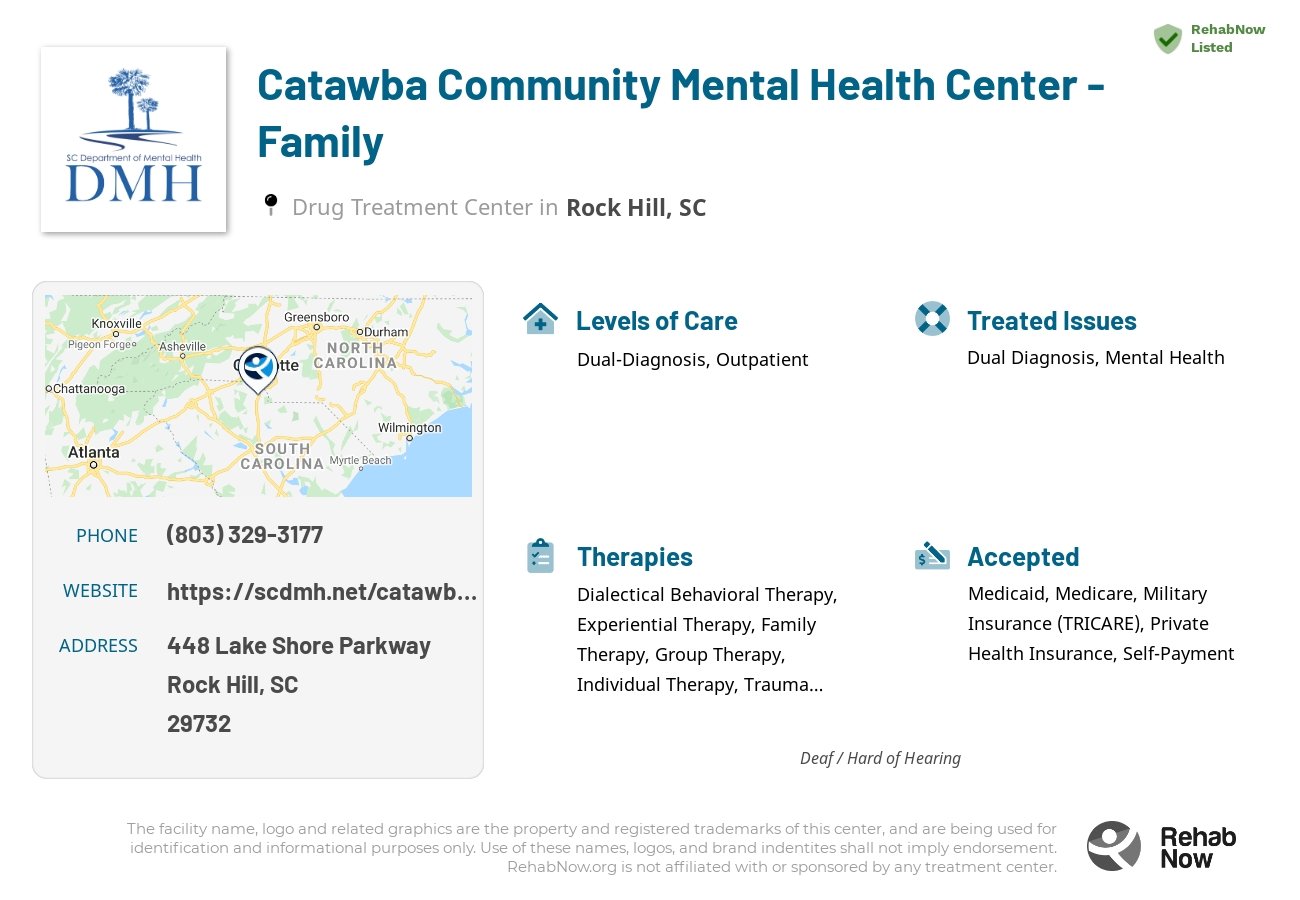 Helpful reference information for Catawba Community Mental Health Center - Family, a drug treatment center in South Carolina located at: 448 448 Lake Shore Parkway, Rock Hill, SC 29732, including phone numbers, official website, and more. Listed briefly is an overview of Levels of Care, Therapies Offered, Issues Treated, and accepted forms of Payment Methods.