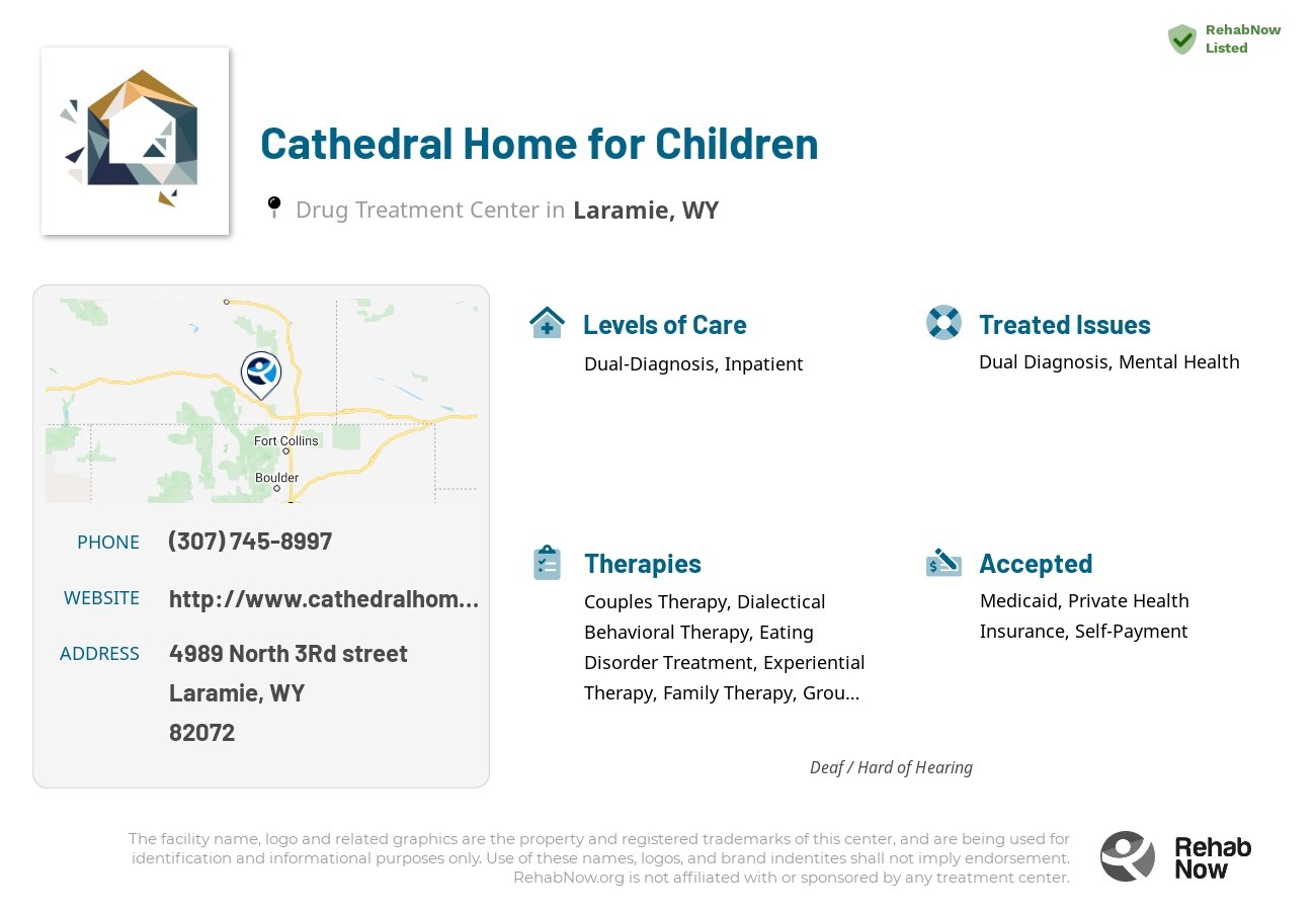 Helpful reference information for Cathedral Home for Children, a drug treatment center in Wyoming located at: 4989 4989 North 3Rd street, Laramie, WY 82072, including phone numbers, official website, and more. Listed briefly is an overview of Levels of Care, Therapies Offered, Issues Treated, and accepted forms of Payment Methods.