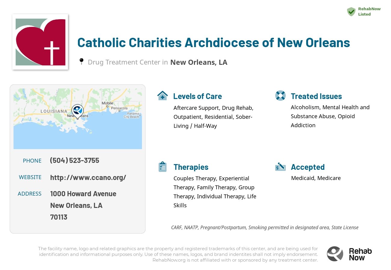 Helpful reference information for Catholic Charities Archdiocese of New Orleans, a drug treatment center in Louisiana located at: 1000 1000 Howard Avenue, New Orleans, LA 70113, including phone numbers, official website, and more. Listed briefly is an overview of Levels of Care, Therapies Offered, Issues Treated, and accepted forms of Payment Methods.