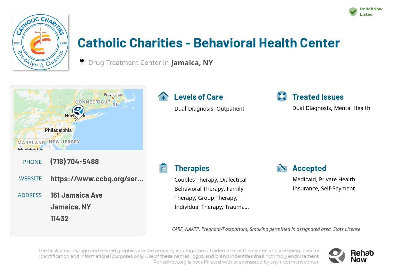 Helpful reference information for Catholic Charities - Behavioral Health Center, a drug treatment center in New York located at: 161 Jamaica Ave, Jamaica, NY 11432, including phone numbers, official website, and more. Listed briefly is an overview of Levels of Care, Therapies Offered, Issues Treated, and accepted forms of Payment Methods.