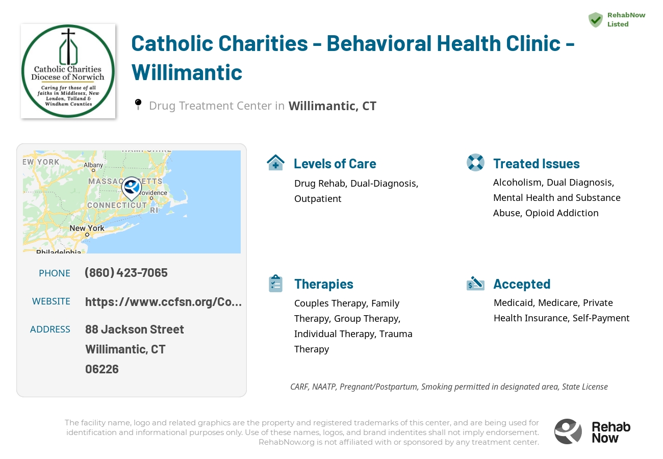 Helpful reference information for Catholic Charities - Behavioral Health Clinic - Willimantic, a drug treatment center in Connecticut located at: 88 Jackson Street, Willimantic, CT, 06226, including phone numbers, official website, and more. Listed briefly is an overview of Levels of Care, Therapies Offered, Issues Treated, and accepted forms of Payment Methods.