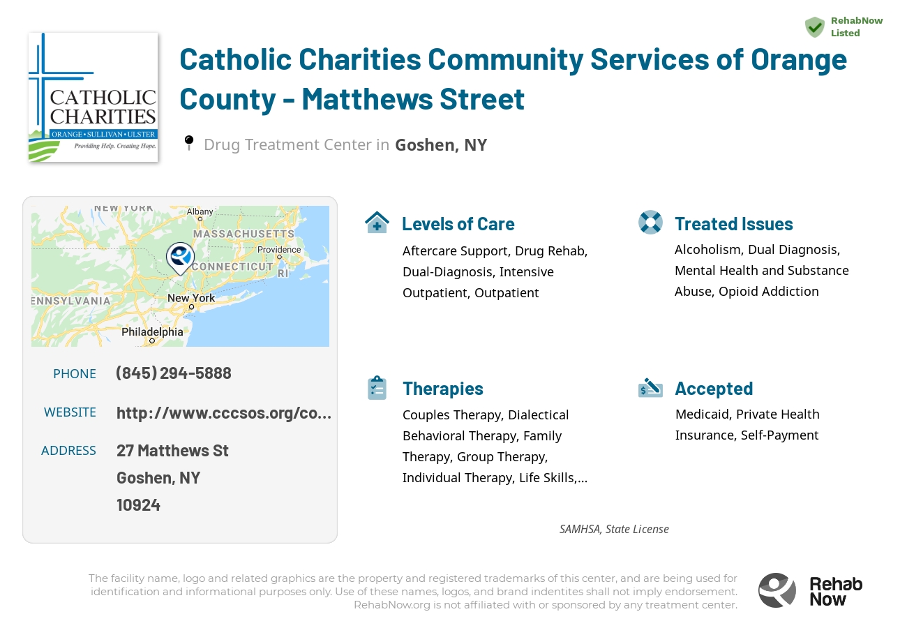 Helpful reference information for Catholic Charities Community Services of Orange County - Matthews Street, a drug treatment center in New York located at: 27 Matthews St, Goshen, NY 10924, including phone numbers, official website, and more. Listed briefly is an overview of Levels of Care, Therapies Offered, Issues Treated, and accepted forms of Payment Methods.