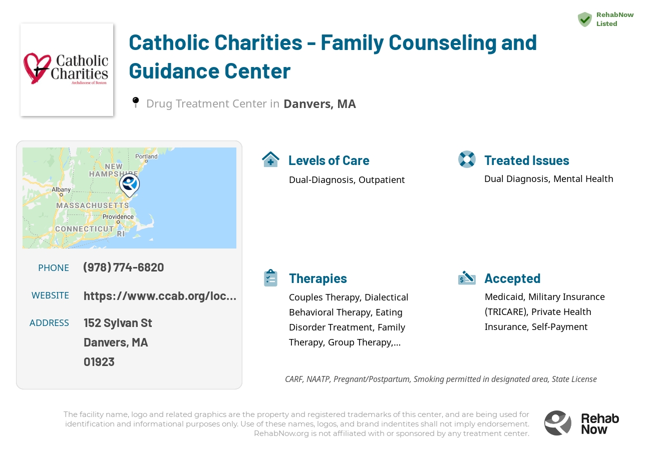 Helpful reference information for Catholic Charities - Family Counseling and Guidance Center, a drug treatment center in Massachusetts located at: 152 Sylvan St, Danvers, MA 01923, including phone numbers, official website, and more. Listed briefly is an overview of Levels of Care, Therapies Offered, Issues Treated, and accepted forms of Payment Methods.