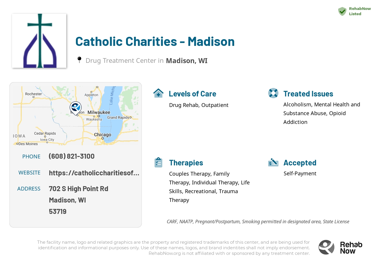 Helpful reference information for Catholic Charities - Madison, a drug treatment center in Wisconsin located at: 702 S High Point Rd, Madison, WI 53719, including phone numbers, official website, and more. Listed briefly is an overview of Levels of Care, Therapies Offered, Issues Treated, and accepted forms of Payment Methods.