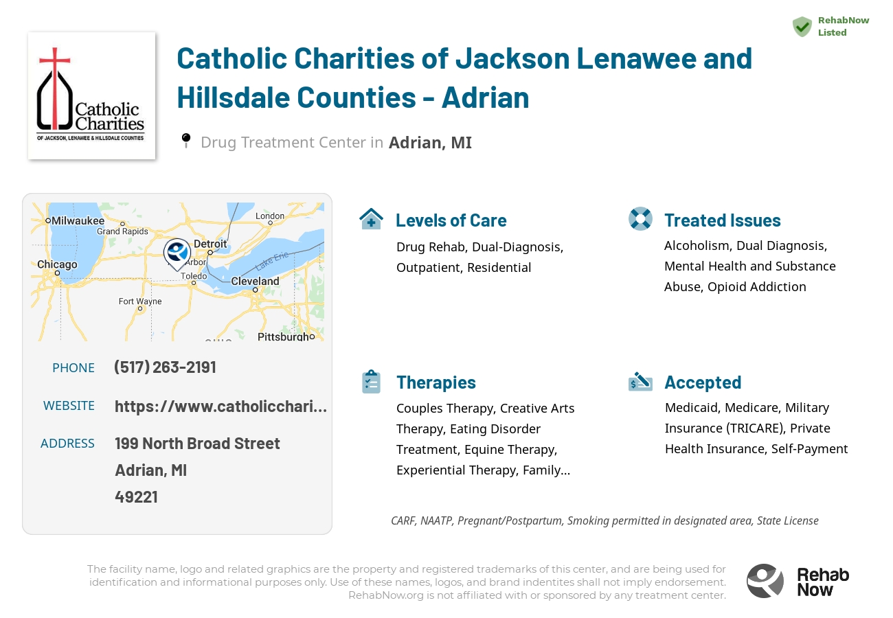 Helpful reference information for Catholic Charities of Jackson Lenawee and Hillsdale Counties - Adrian, a drug treatment center in Michigan located at: 199 North Broad Street, Adrian, MI, 49221, including phone numbers, official website, and more. Listed briefly is an overview of Levels of Care, Therapies Offered, Issues Treated, and accepted forms of Payment Methods.