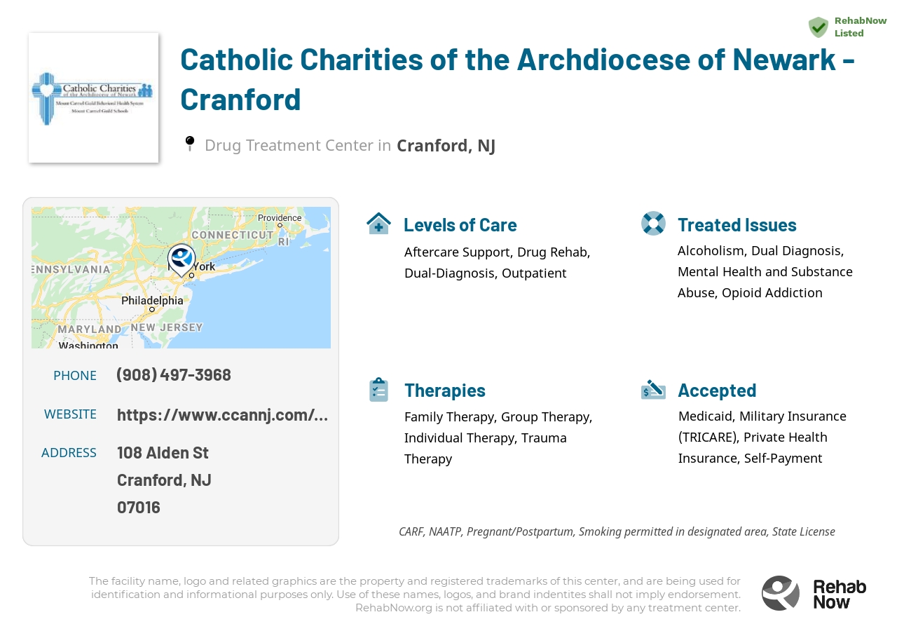Helpful reference information for Catholic Charities of the Archdiocese of Newark - Cranford, a drug treatment center in New Jersey located at: 108 Alden St, Cranford, NJ 07016, including phone numbers, official website, and more. Listed briefly is an overview of Levels of Care, Therapies Offered, Issues Treated, and accepted forms of Payment Methods.
