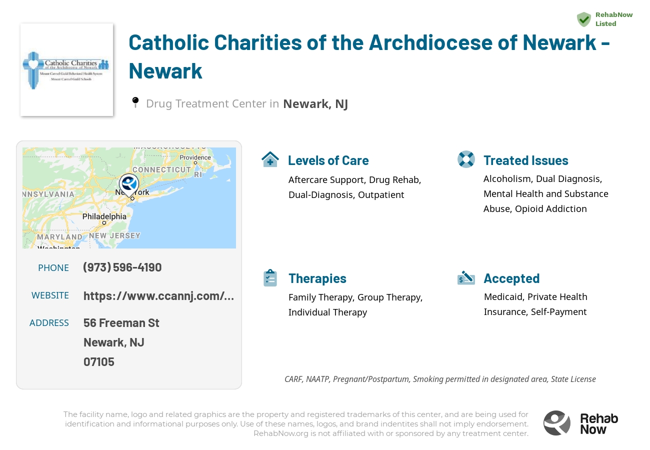 Helpful reference information for Catholic Charities of the Archdiocese of Newark - Newark, a drug treatment center in New Jersey located at: 56 Freeman St, Newark, NJ 07105, including phone numbers, official website, and more. Listed briefly is an overview of Levels of Care, Therapies Offered, Issues Treated, and accepted forms of Payment Methods.
