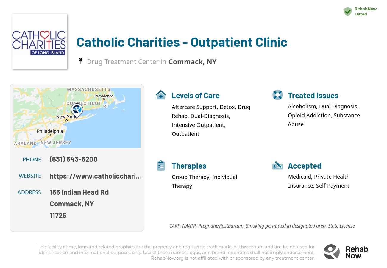 Helpful reference information for Catholic Charities - Outpatient Clinic, a drug treatment center in New York located at: 155 Indian Head Rd, Commack, NY 11725, including phone numbers, official website, and more. Listed briefly is an overview of Levels of Care, Therapies Offered, Issues Treated, and accepted forms of Payment Methods.