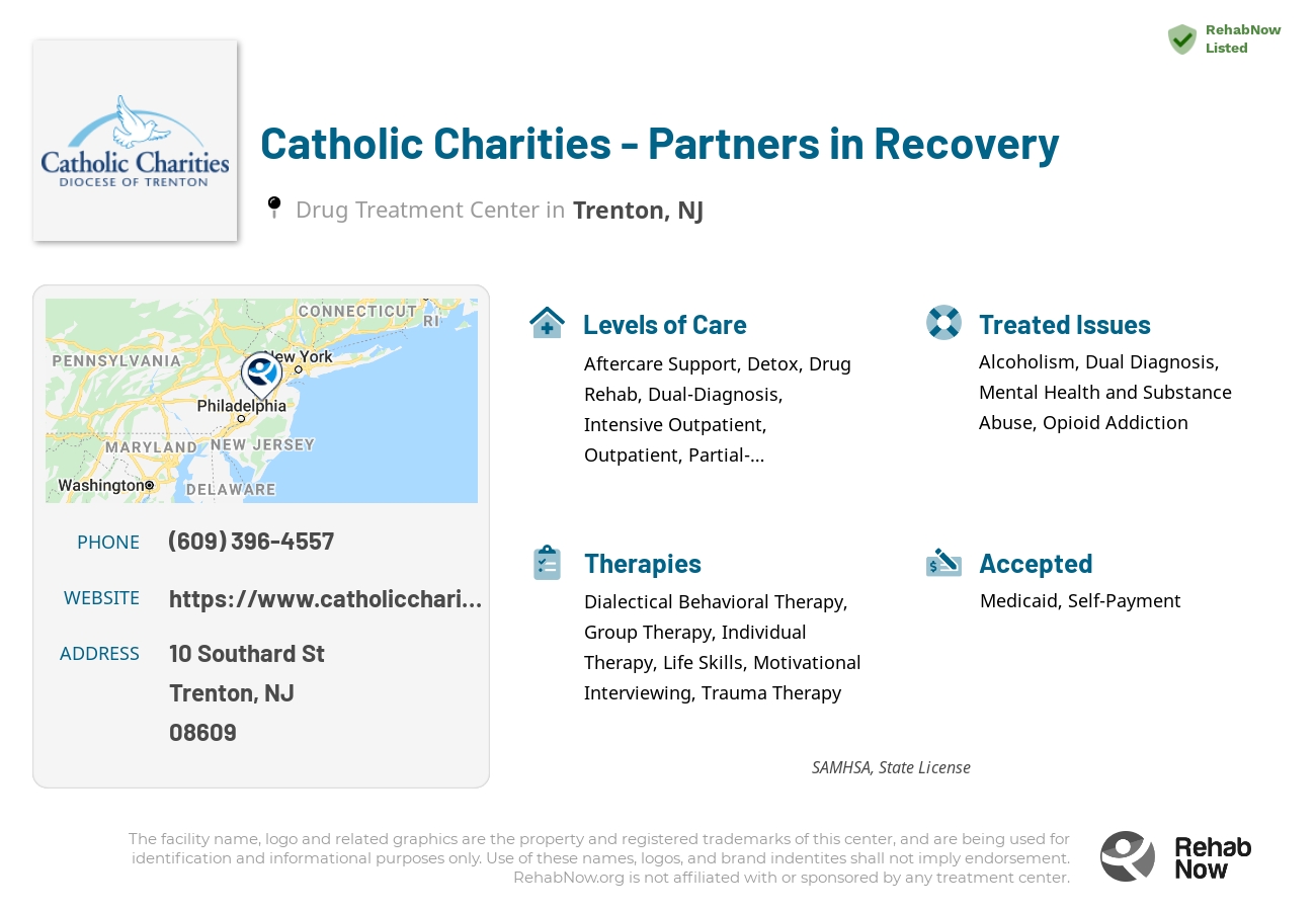 Helpful reference information for Catholic Charities - Partners in Recovery, a drug treatment center in New Jersey located at: 10 Southard St, Trenton, NJ 08609, including phone numbers, official website, and more. Listed briefly is an overview of Levels of Care, Therapies Offered, Issues Treated, and accepted forms of Payment Methods.