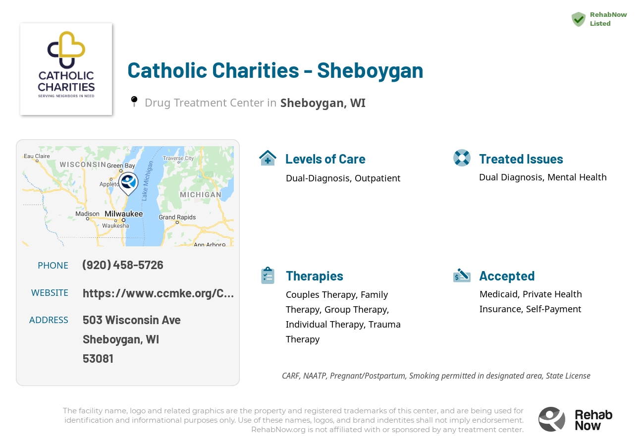 Helpful reference information for Catholic Charities - Sheboygan, a drug treatment center in Wisconsin located at: 503 Wisconsin Ave, Sheboygan, WI 53081, including phone numbers, official website, and more. Listed briefly is an overview of Levels of Care, Therapies Offered, Issues Treated, and accepted forms of Payment Methods.