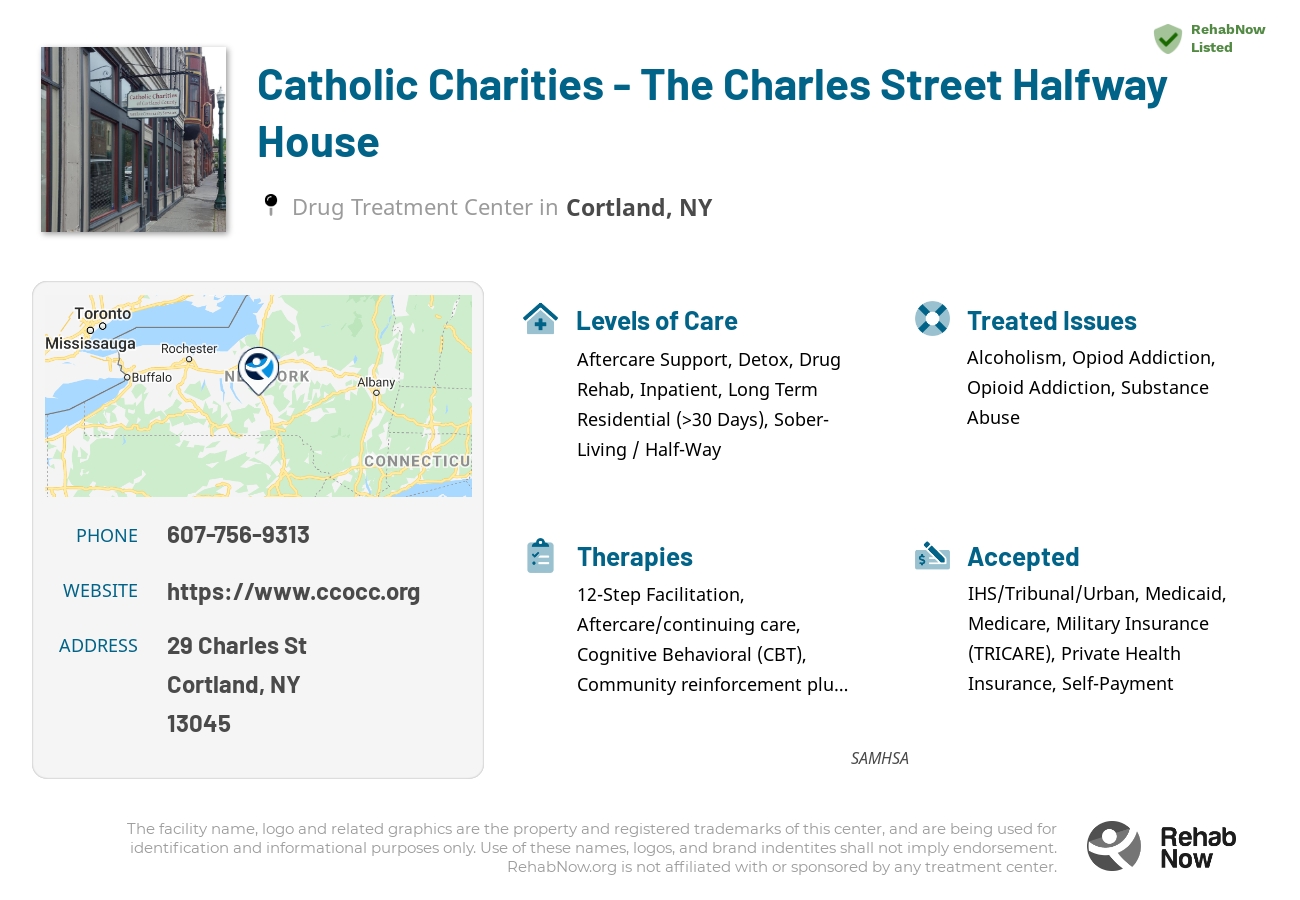 Helpful reference information for Catholic Charities - The Charles Street Halfway House, a drug treatment center in New York located at: 29 Charles St, Cortland, NY 13045, including phone numbers, official website, and more. Listed briefly is an overview of Levels of Care, Therapies Offered, Issues Treated, and accepted forms of Payment Methods.