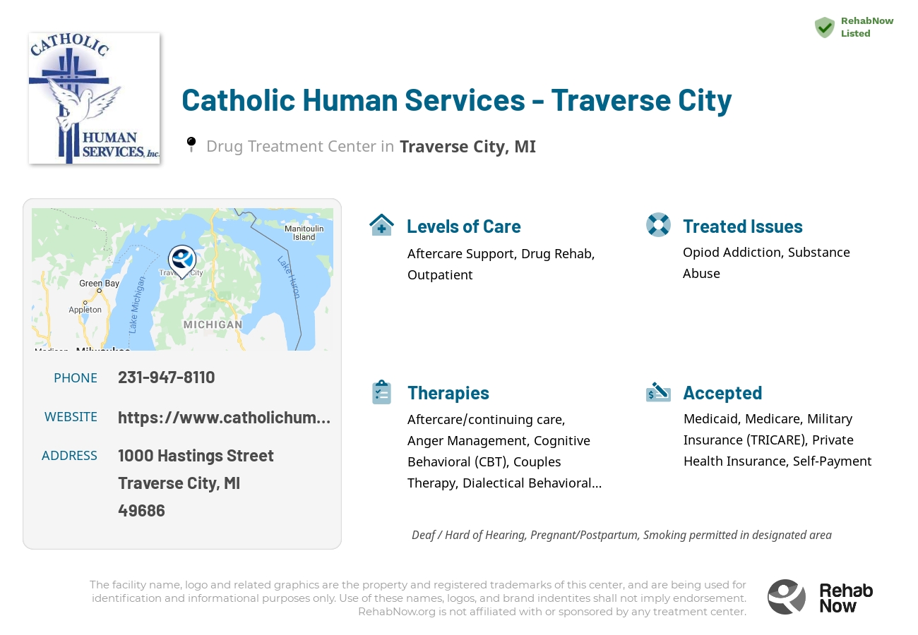 Helpful reference information for Catholic Human Services - Traverse City, a drug treatment center in Michigan located at: 1000 Hastings Street, Traverse City, MI 49686, including phone numbers, official website, and more. Listed briefly is an overview of Levels of Care, Therapies Offered, Issues Treated, and accepted forms of Payment Methods.