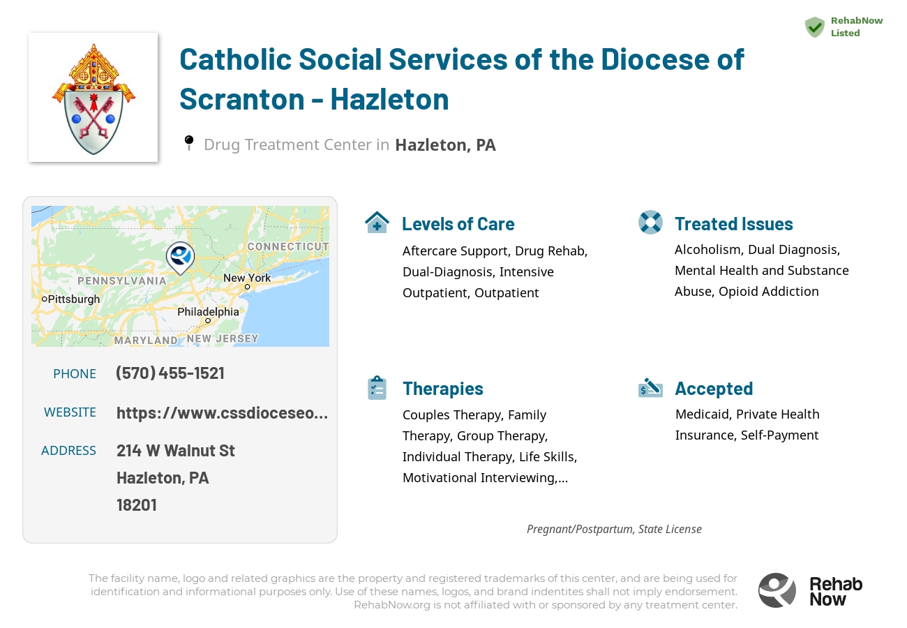 Helpful reference information for Catholic Social Services of the Diocese of Scranton - Hazleton, a drug treatment center in Pennsylvania located at: 214 W Walnut St, Hazleton, PA 18201, including phone numbers, official website, and more. Listed briefly is an overview of Levels of Care, Therapies Offered, Issues Treated, and accepted forms of Payment Methods.