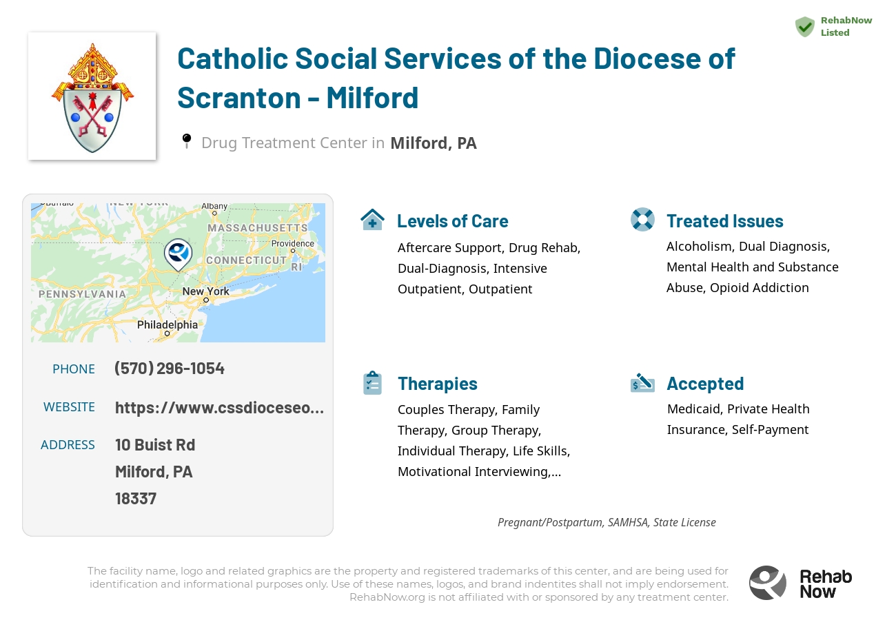 Helpful reference information for Catholic Social Services of the Diocese of Scranton - Milford, a drug treatment center in Pennsylvania located at: 10 Buist Rd, Milford, PA 18337, including phone numbers, official website, and more. Listed briefly is an overview of Levels of Care, Therapies Offered, Issues Treated, and accepted forms of Payment Methods.