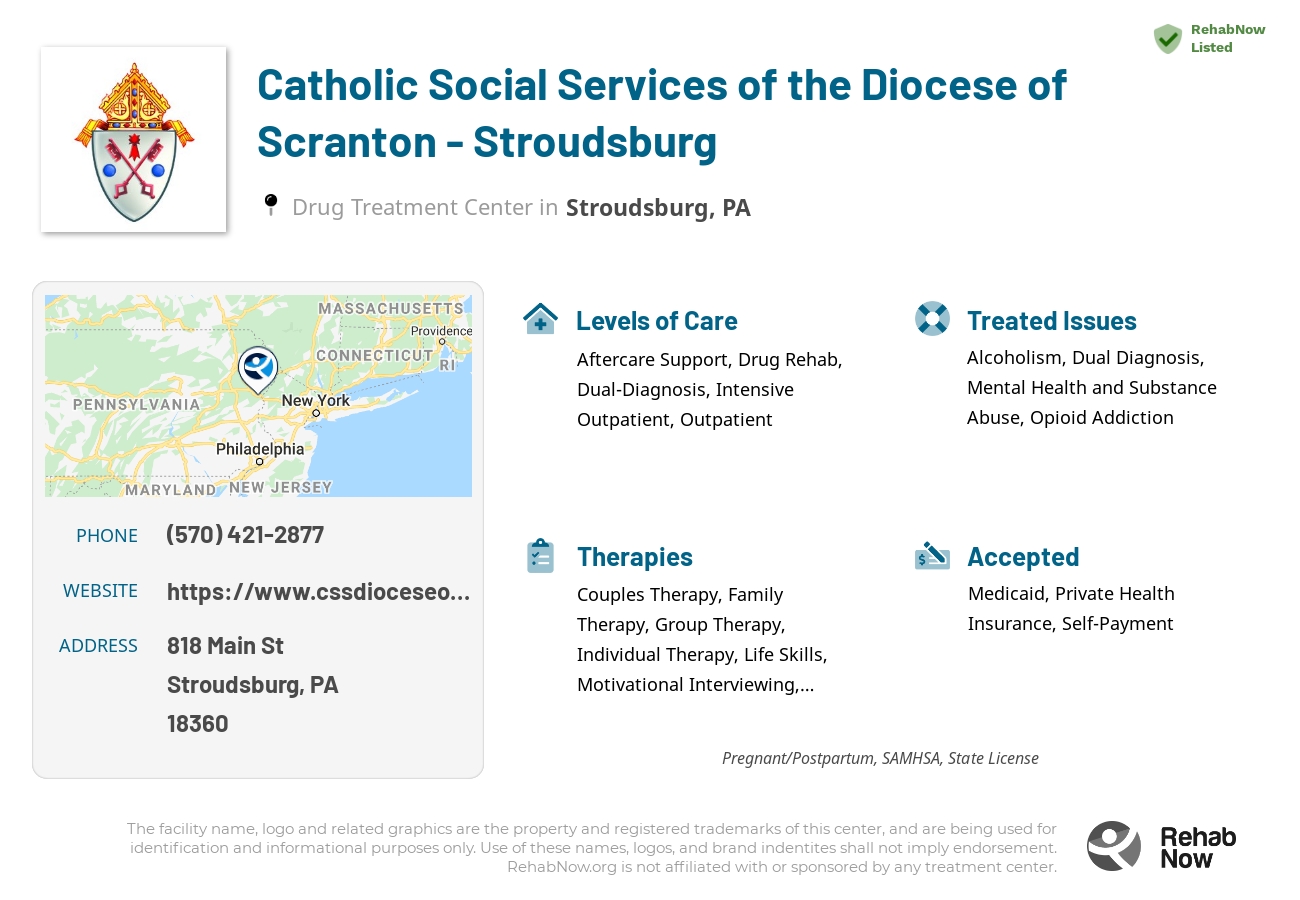 Helpful reference information for Catholic Social Services of the Diocese of Scranton - Stroudsburg, a drug treatment center in Pennsylvania located at: 818 Main St, Stroudsburg, PA 18360, including phone numbers, official website, and more. Listed briefly is an overview of Levels of Care, Therapies Offered, Issues Treated, and accepted forms of Payment Methods.