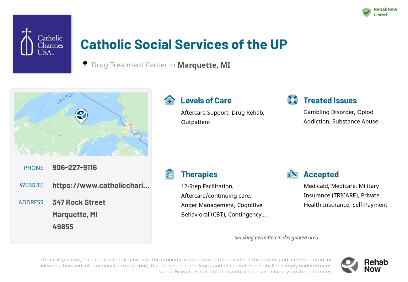 Helpful reference information for Catholic Social Services of the UP, a drug treatment center in Michigan located at: 347 Rock Street, Marquette, MI 49855, including phone numbers, official website, and more. Listed briefly is an overview of Levels of Care, Therapies Offered, Issues Treated, and accepted forms of Payment Methods.