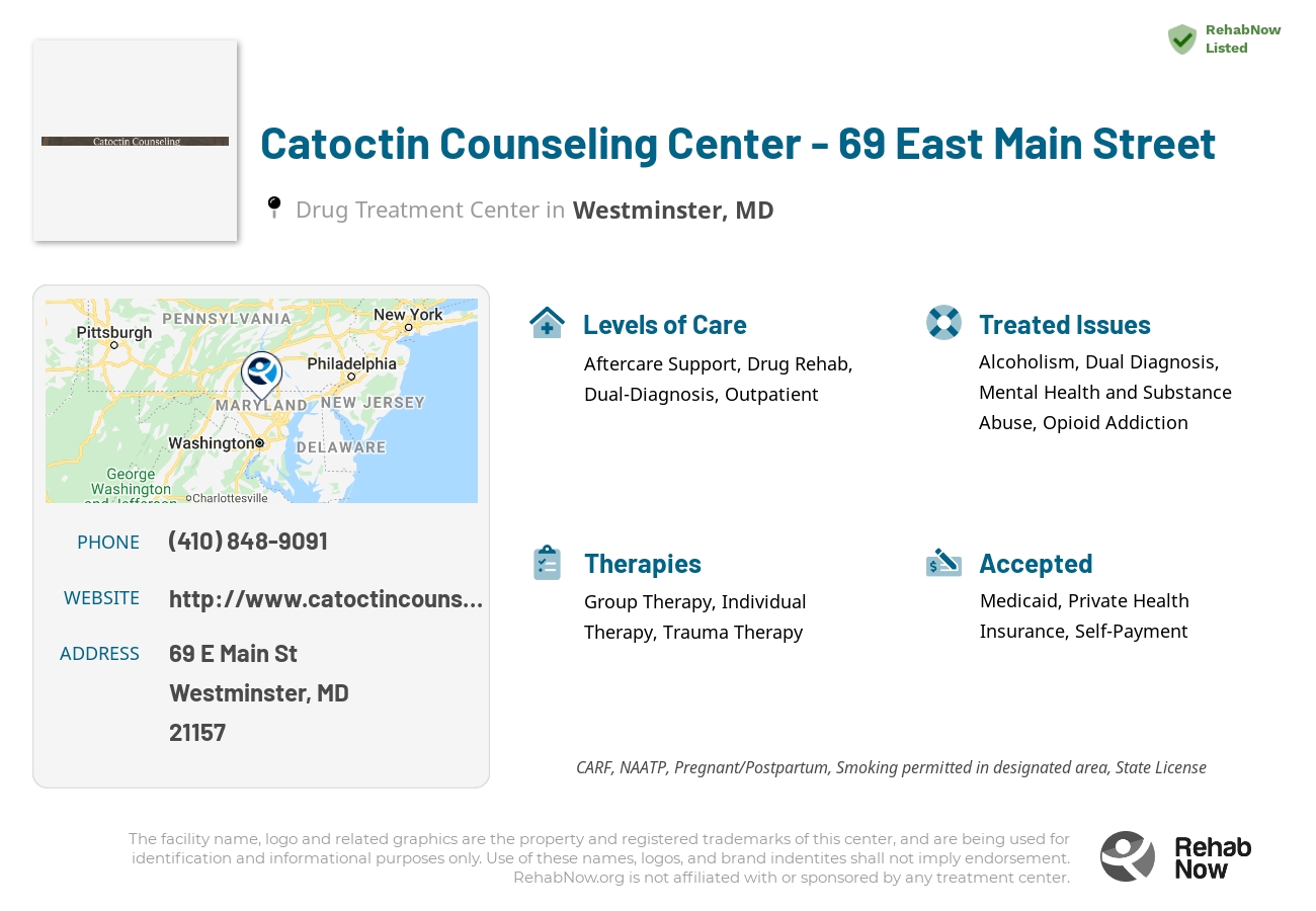 Helpful reference information for Catoctin Counseling Center - 69 East Main Street, a drug treatment center in Maryland located at: 69 E Main St, Westminster, MD 21157, including phone numbers, official website, and more. Listed briefly is an overview of Levels of Care, Therapies Offered, Issues Treated, and accepted forms of Payment Methods.