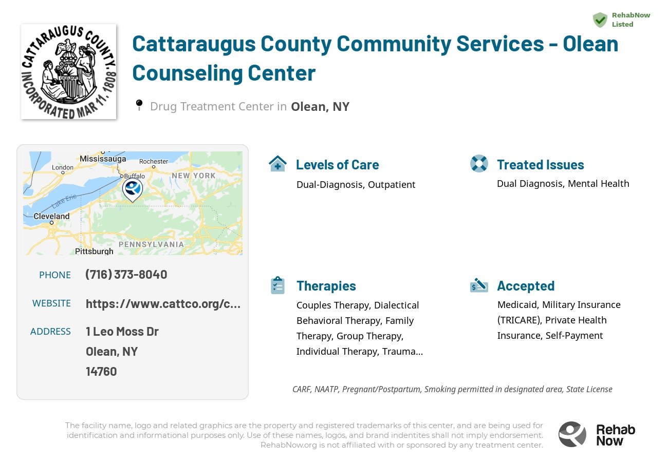 Helpful reference information for Cattaraugus County Community Services - Olean Counseling Center, a drug treatment center in New York located at: 1 Leo Moss Dr, Olean, NY 14760, including phone numbers, official website, and more. Listed briefly is an overview of Levels of Care, Therapies Offered, Issues Treated, and accepted forms of Payment Methods.