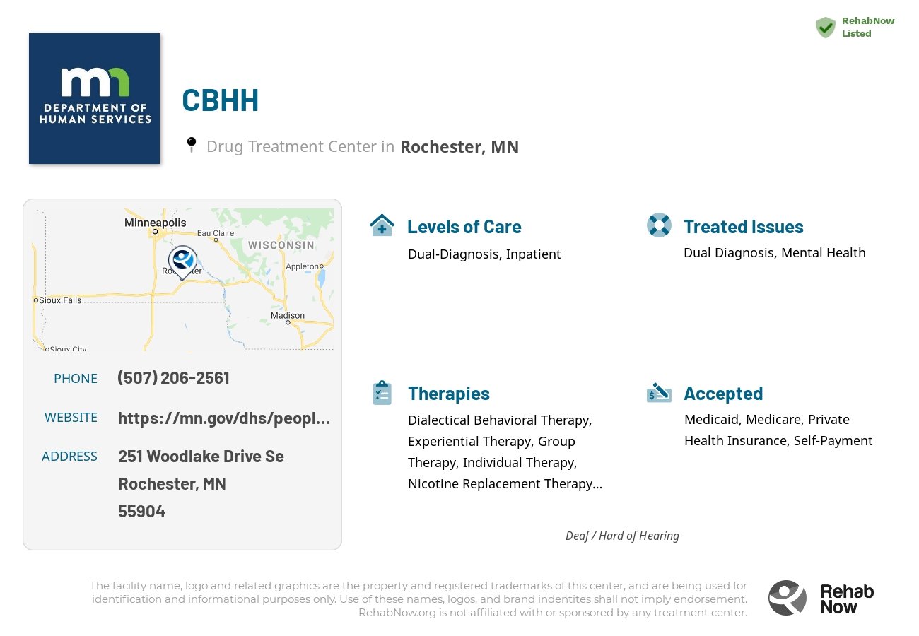 Helpful reference information for CBHH, a drug treatment center in Minnesota located at: 251 251 Woodlake Drive Se, Rochester, MN 55904, including phone numbers, official website, and more. Listed briefly is an overview of Levels of Care, Therapies Offered, Issues Treated, and accepted forms of Payment Methods.