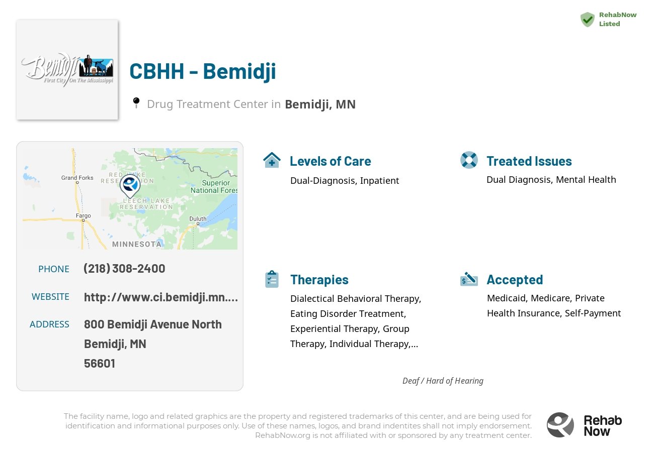 Helpful reference information for CBHH - Bemidji, a drug treatment center in Minnesota located at: 800 800 Bemidji Avenue North, Bemidji, MN 56601, including phone numbers, official website, and more. Listed briefly is an overview of Levels of Care, Therapies Offered, Issues Treated, and accepted forms of Payment Methods.